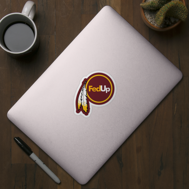 Redskins - Fed Up Logo by mymainmandeebo